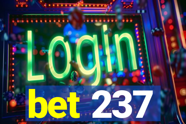 bet 237